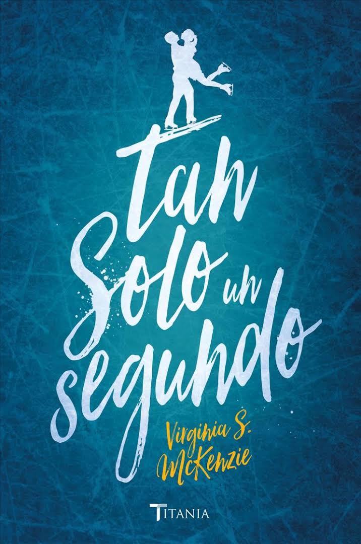 Reseña: Tan solo un segundo (Virginia S. McKenzie)