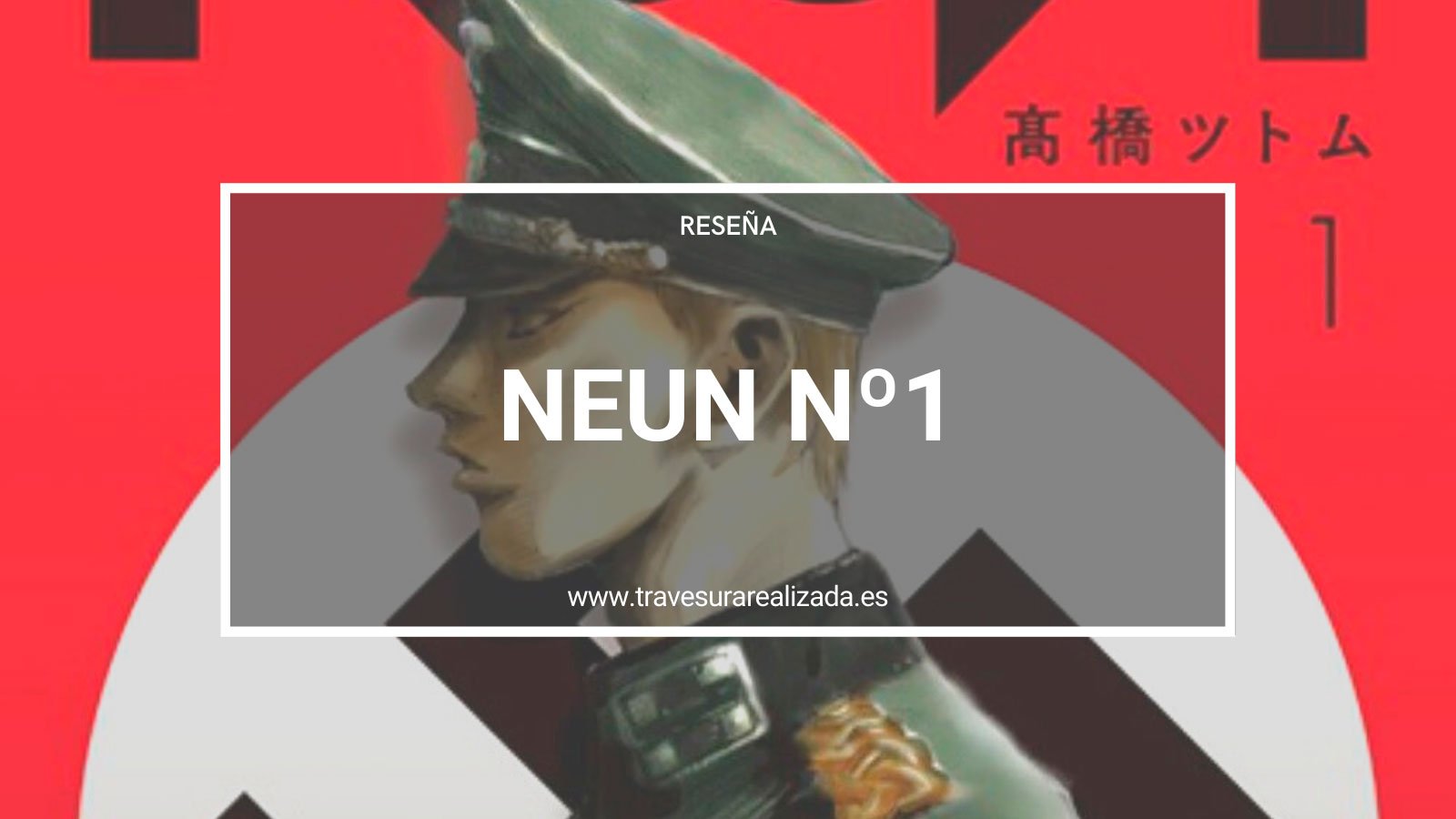 Reseña del manga NEUN 1