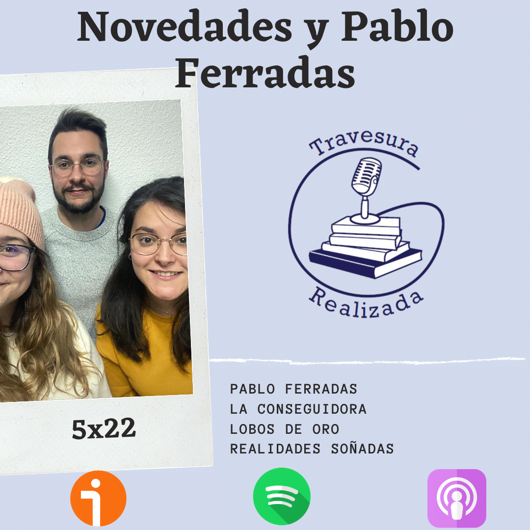 TR 5×22 – Entrevista a Pablo Ferradas y novedades de marzo 2021
