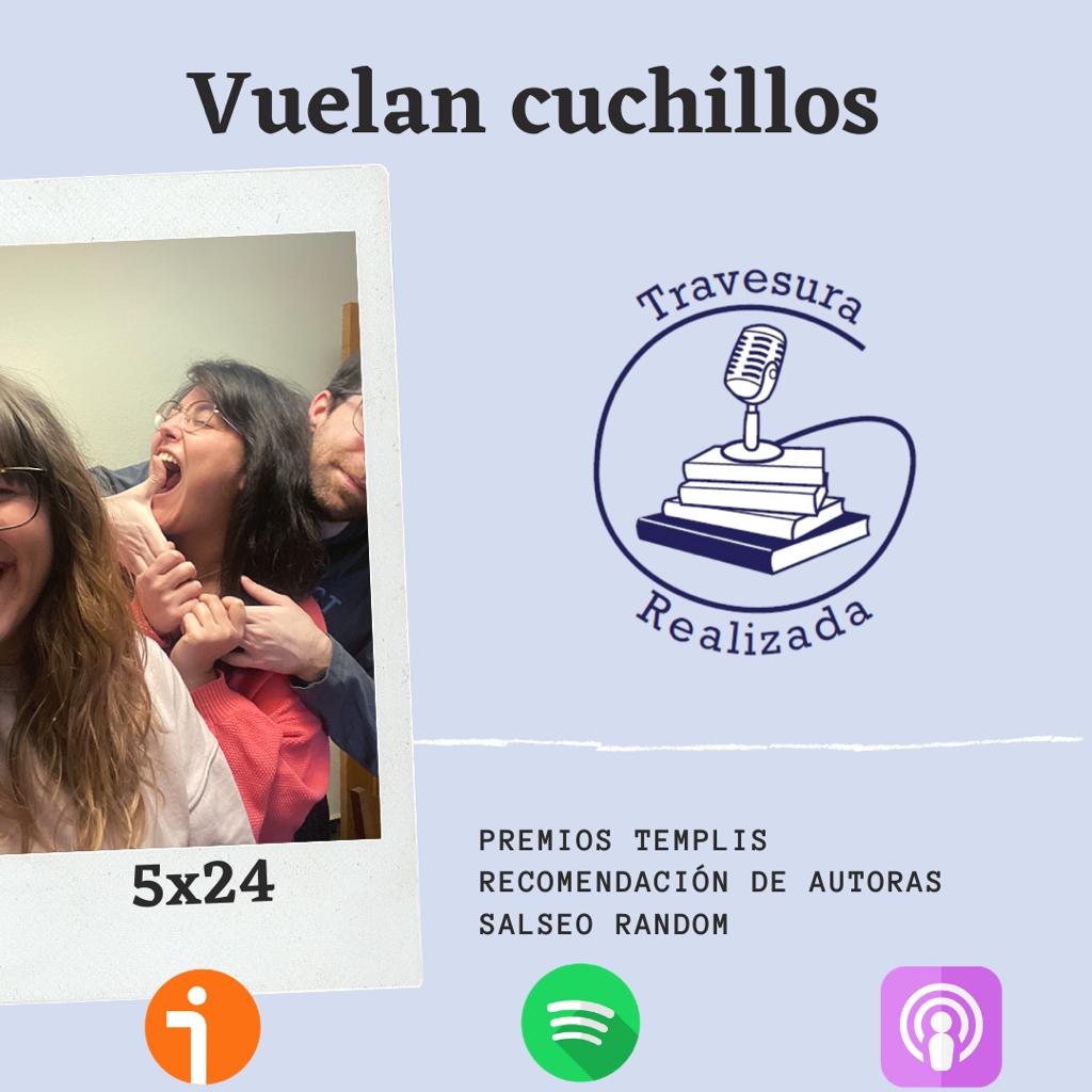 TR 5×24 – Recomendando autoras y lanzando cuchillos