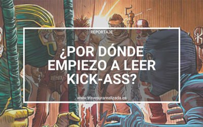 Quiero leer Kick-Ass: ¿por dónde empiezo?