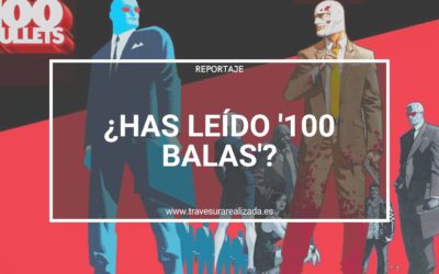 ¿Has leído 100 Balas?