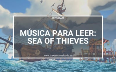 Música para leer historias de piratas: Sea of Theaves