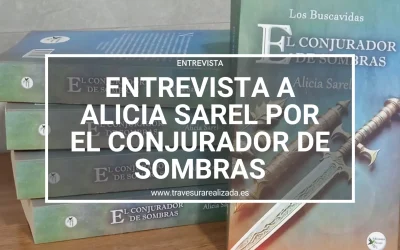 Entrevista a Alicia Sarel por ‘El conjurador de sombras’